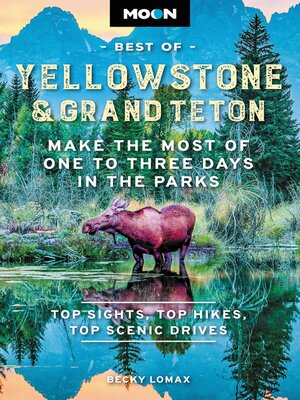 cover image of Moon Best of Yellowstone & Grand Teton